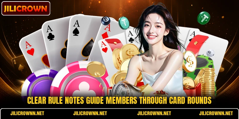 Clear rule notes guide members through card rounds Clear rule notes guide members through card rounds