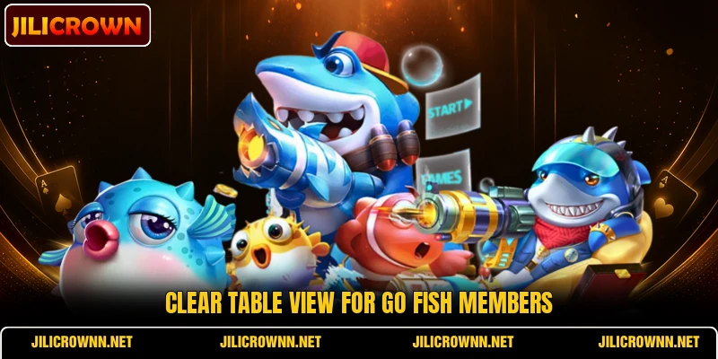 Clear table view for Go Fish members