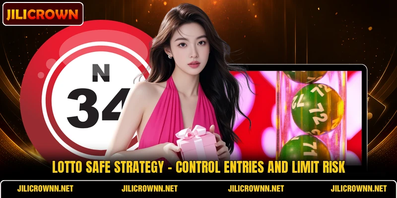 Lotto Safe Strategy - Control Entries And Limit Risk