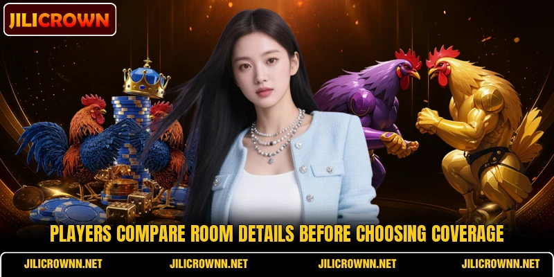 Players compare room details before choosing coverage Players compare room details before choosing coverage