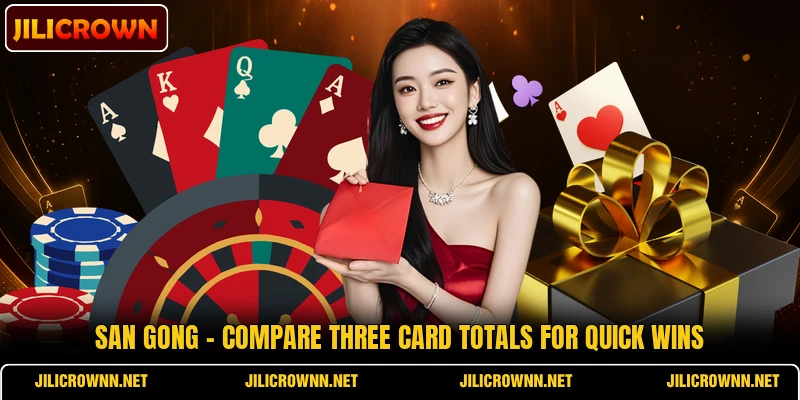 San Gong - Compare Three Card Totals For Quick Wins