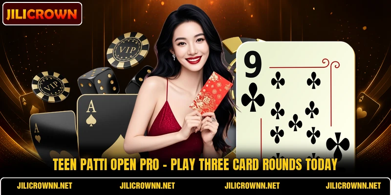 Teen Patti Open Pro - Play Three Card Rounds Today