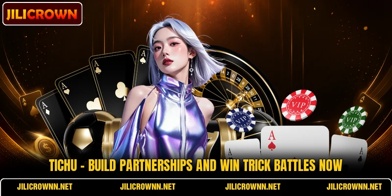 Tichu - Build Partnerships And Win Trick Battles Now